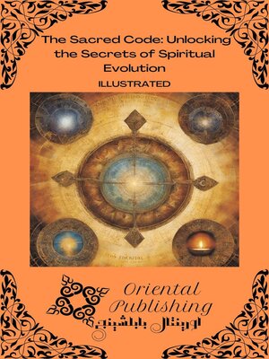 cover image of The Sacred Code Unlocking the Secrets of Spiritual Evolution